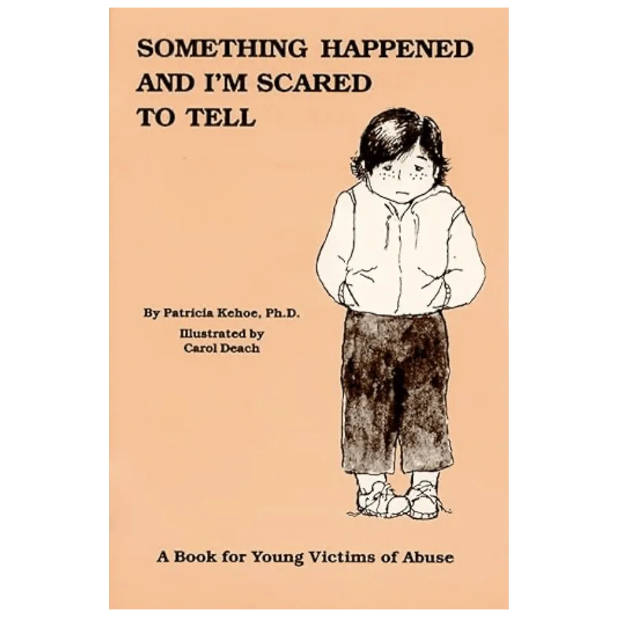 Something Happened and I’m Scared to Tell